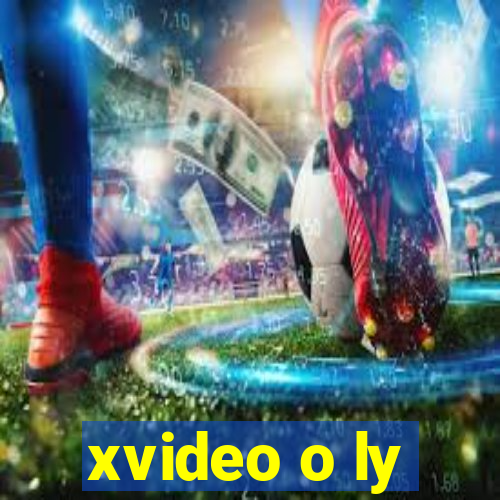 xvideo o ly